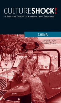 Image of Culture shock! China: a survival guide to costums and etiquette