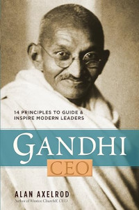 Image of Gandhi, ceo: 14 principles to guide & inspire modern leaders