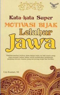 Image of Kata-kata super motivasi bijak leluhur jawa
