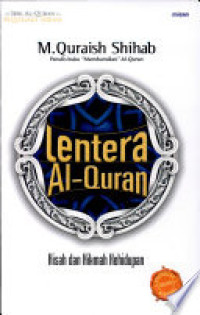 Image of Lentera Al - Qur'an: kisah dan hikmah kehidupan